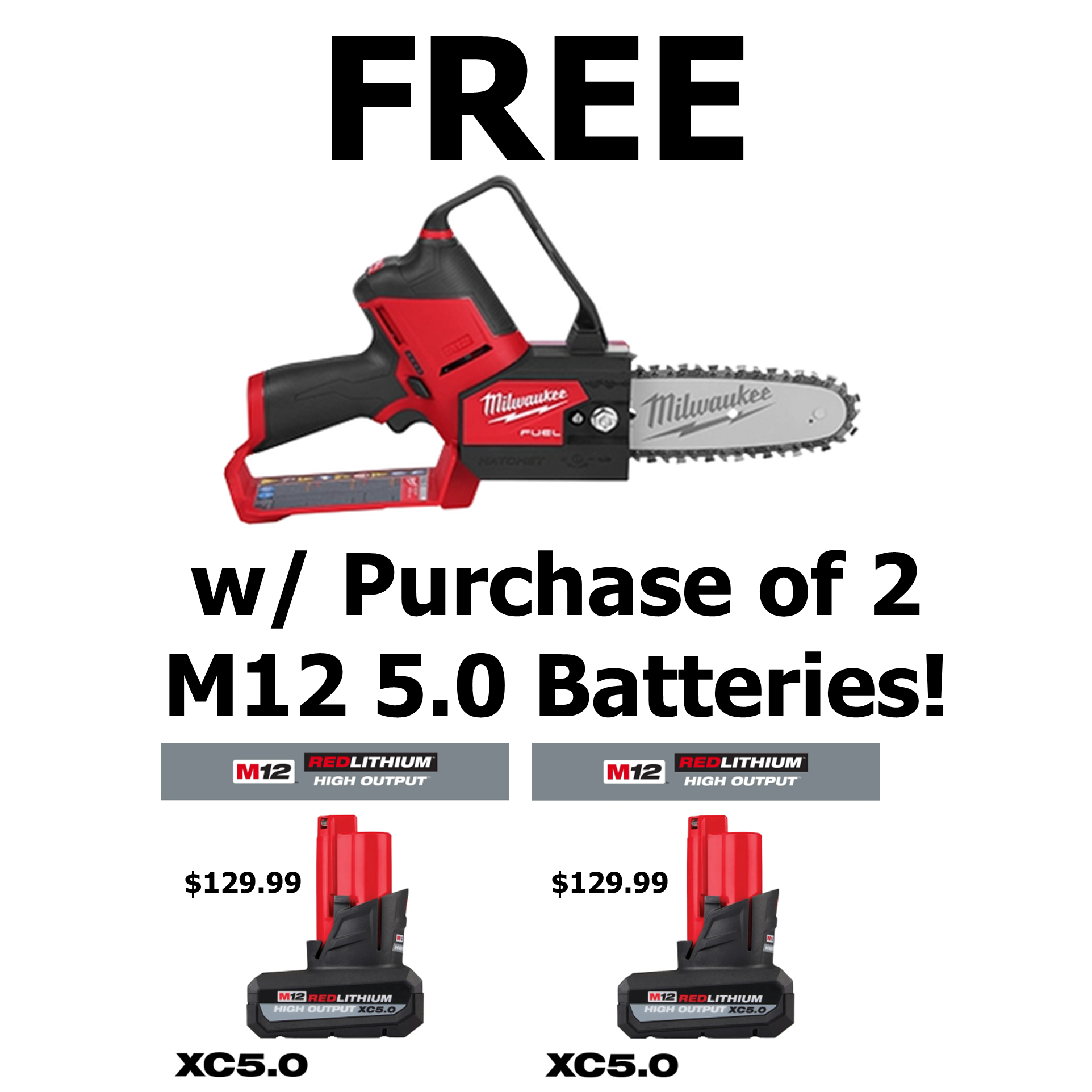 BUNDLE: FREE Milwaukee Hatchet (Bare Tool) w/ Purchase of 2 M12 5.0 Batteries!