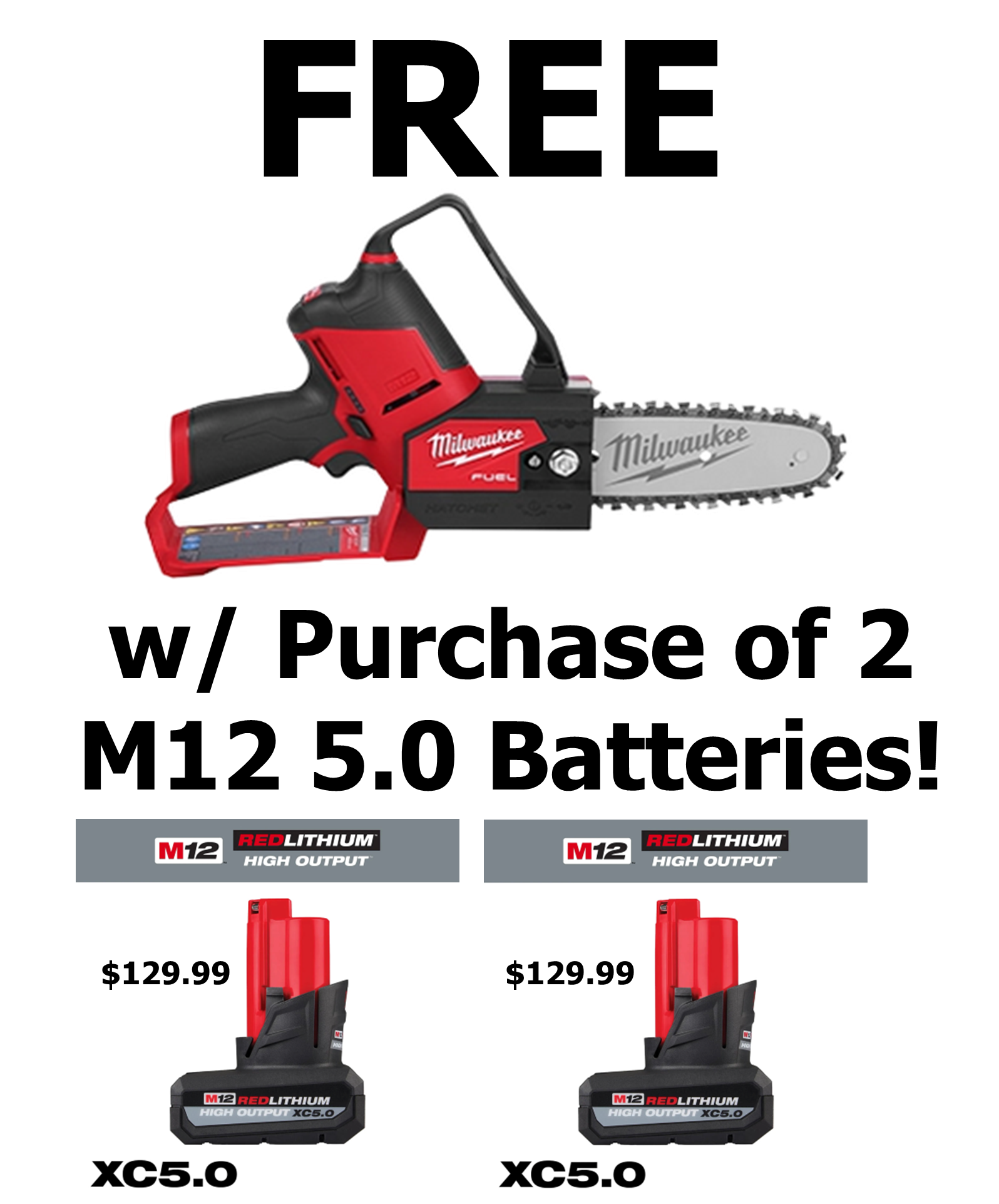 BUNDLE: FREE Milwaukee Hatchet (Bare Tool) w/ Purchase of 2 M12 5.0 Batteries!